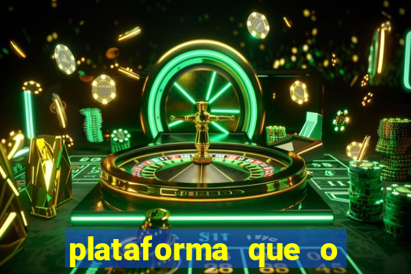 plataforma que o buzeira joga